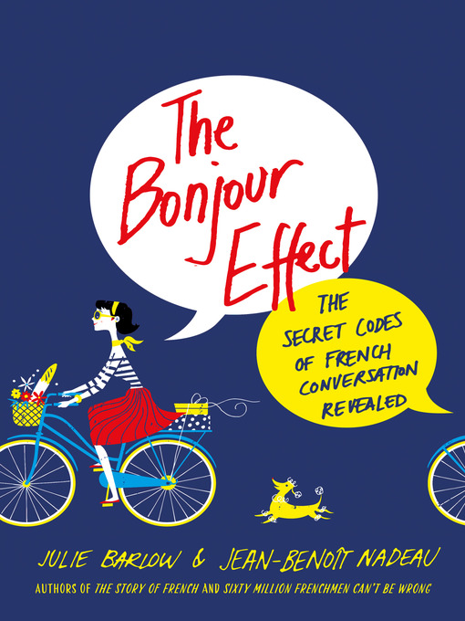 Title details for The Bonjour Effect by Julie Barlow - Wait list